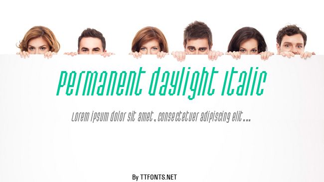 Permanent daylight Italic example